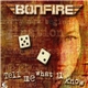 Bonfire - Tell Me What U Know