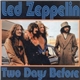 Led Zeppelin - Two Days Before